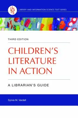 Dětská literatura v akci: Průvodce pro knihovníky - Children's Literature in Action: A Librarian's Guide