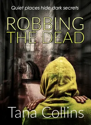 Okrádání mrtvých - Robbing the Dead