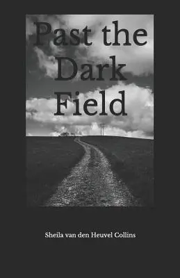 Za temným polem - Past the Dark Field