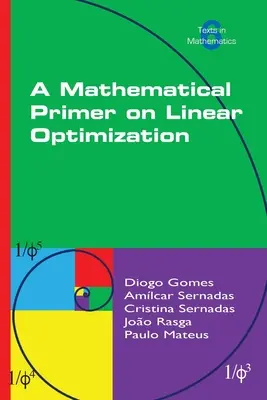 Matematický základ lineární optimalizace - A Mathematical Primer on Linear Optimization