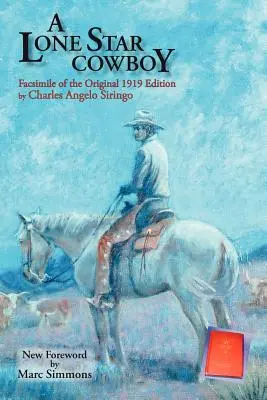 Kovboj z osamělé hvězdy: Faksimile původního vydání z roku 1919 - A Lone Star Cowboy: Facsimile of the original 1919 edition