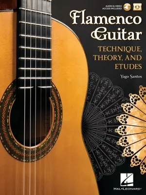 Flamenková kytara: Technika, teorie a etudy - Flamenco Guitar: Technique, Theory and Etudes