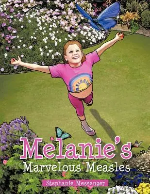 Melaniiny podivuhodné spalničky - Melanie's Marvelous Measles