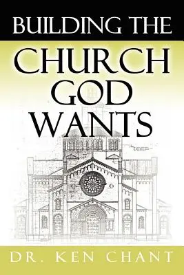 Budování církve, kterou chce Bůh - Building the Church God Wants