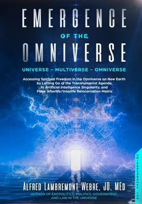 Vznik všehomíra: Vesmír - multivesmír - všehomír - Emergence of the Omniverse: Universe - Multiverse - Omniverse