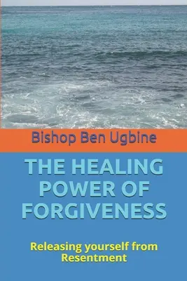 Léčivá síla odpuštění: Uvolněte se od zášti - The Healing Power of Forgiveness: Releasing yourself from Resentment