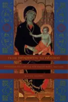 Od soudu k vášni: Zbožnost ke Kristu a Panně Marii, 800-1200 - From Judgment to Passion: Devotion to Christ and the Virgin Mary, 800-1200