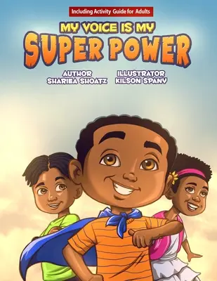 Můj hlas je moje superschopnost - My Voice Is My Super Power