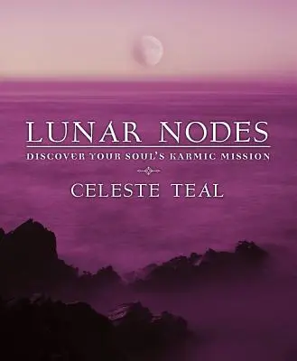 Lunární uzly: Objevte karmické poslání své duše - Lunar Nodes: Discover Your Soul's Karmic Mission