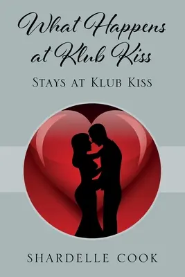 Co se stane v Klubu Kiss: zůstane v Klubu Kiss - What Happens at Klub Kiss: Stays at Klub Kiss