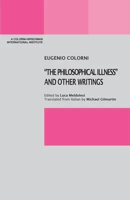 Filozofická nemoc a jiné spisy - The Philosophical Illness and Other Writings