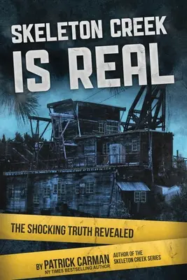 Skeleton Creek je skutečný: Šokující pravda odhalena - Skeleton Creek is Real: The Shocking Truth Revealed