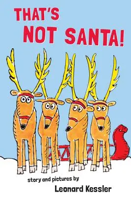 To není Santa! - That's Not Santa!
