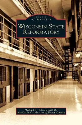 Státní polepšovna ve Wisconsinu - Wisconsin State Reformatory