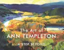 Umění Ann Templetonové: A Step Beyond (Krok za hranice) - The Art of Ann Templeton: A Step Beyond