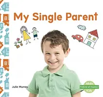 Můj svobodný rodič - My Single Parent