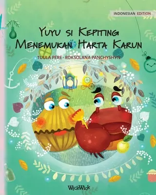 Yuyu si Kepiting Menemukan Harta Karun: Indonéské vydání knihy Krab Colin najde poklad - Yuyu si Kepiting Menemukan Harta Karun: Indonesian Edition of Colin the Crab Finds a Treasure