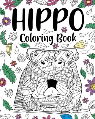 Hroší omalovánky - Hippo Coloring Book