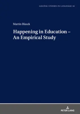 Happening ve vzdělávání - empirická studie - Happening in Education - An Empirical Study