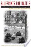 Plány pro bitvu: Plánování války ve střední Evropě v letech 1948-1968. - Blueprints for Battle: Planning for War in Central Europe, 1948-1968