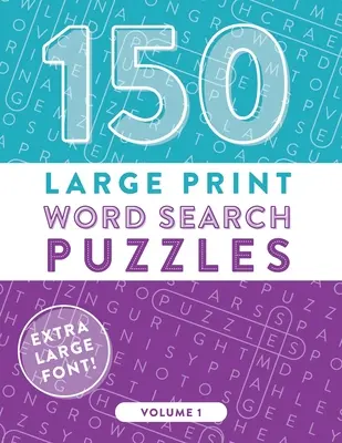 150 velkých tištěných slovních hádanek: Snadno čitelné slovní hry, které procvičí váš mozek (svazek 1) - 150 Large Print Word Search Puzzles: Easy-to-Read Word Games to Exercise Your Brain (Volume 1)