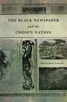 Černošské noviny a vyvolený národ - The Black Newspaper and the Chosen Nation