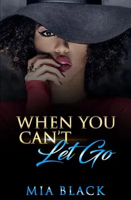 Když to nemůžeš pustit - When You Can't Let Go