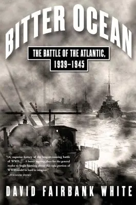 Hořký oceán: Bitva o Atlantik 1939-1945 - Bitter Ocean: The Battle of the Atlantic, 1939-1945