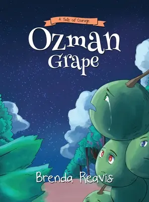 Ozman hrozen: Příběh odvahy - Ozman Grape: A Tale OF Courage