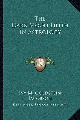 Temná Luna Lilith v astrologii - The Dark Moon Lilith in Astrology