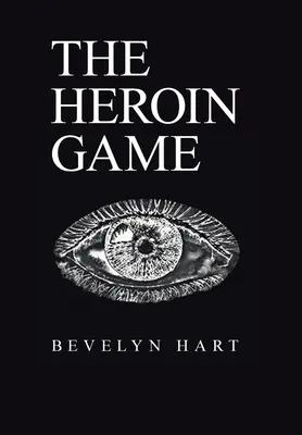 Hra na heroin - The Heroin Game