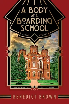 Tělo na internátě: Záhada 20. let 20. století - A Body at a Boarding School: A 1920s Mystery