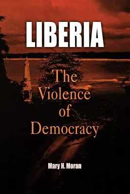 Libérie: Násilí v demokracii - Liberia: The Violence of Democracy