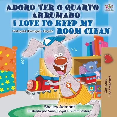 I Love to Keep My Room Clean (Portugalská dvojjazyčná kniha pro děti - Portugalsko) - I Love to Keep My Room Clean (Portuguese English Bilingual Book - Portugal)