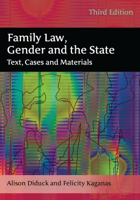 Rodinné právo, gender a stát Text, případy a materiály - Family Law, Gender and the State Text, Cases and Materials