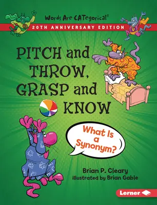 Pitch and Throw, Grasp and Know, 20th Anniversary Edition: Co je synonymum? - Pitch and Throw, Grasp and Know, 20th Anniversary Edition: What Is a Synonym?