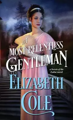 Neúprosný gentleman - A Most Relentless Gentleman