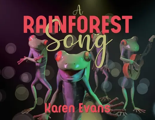 Píseň o deštném pralese - A Rainforest Song