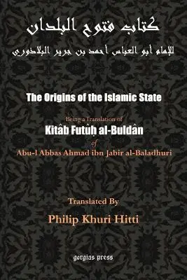 Počátky Islámského státu (Kitab Futuh al-Buldan) - The Origins of the Islamic State (Kitab Futuh al-Buldan)