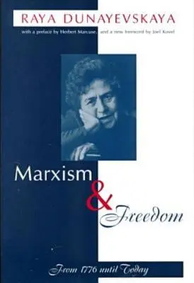 Marxismus a svoboda: Od roku 1776 po dnešek - Marxism and Freedom: From 1776 Until Today