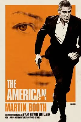 Američan: (A Very Private Gentleman) - The American: (A Very Private Gentleman)