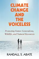 Změna klimatu a lidé bez hlasu - Climate Change and the Voiceless