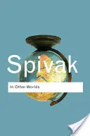 V jiných světech: Eseje o kulturní politice - In Other Worlds: Essays in Cultural Politics