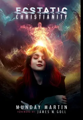 Extatické křesťanství - Ecstatic Christianity