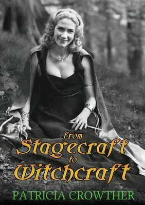 Od jevištního umění k čarodějnictví - From Stagecraft to Witchcraft