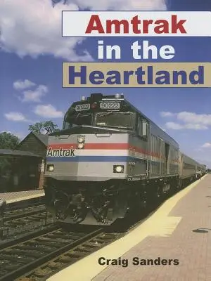Amtrak v srdci země - Amtrak in the Heartland