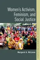 Ženský aktivismus, feminismus a sociální spravedlnost - Women's Activism, Feminism, and Social Justice