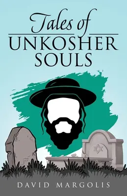 Příběhy nekošer duší - Tales of Unkosher Souls