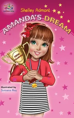 Amandin sen: Motivační kniha pro děti - Amanda's Dream: Motivational children's book