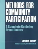 Metody pro zapojení komunity: A Complete Guide for Practitioners - Methods for Community Participation: A Complete Guide for Practitioners